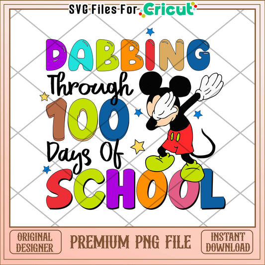 Dabbing through 100 days of school png, mickey dance png