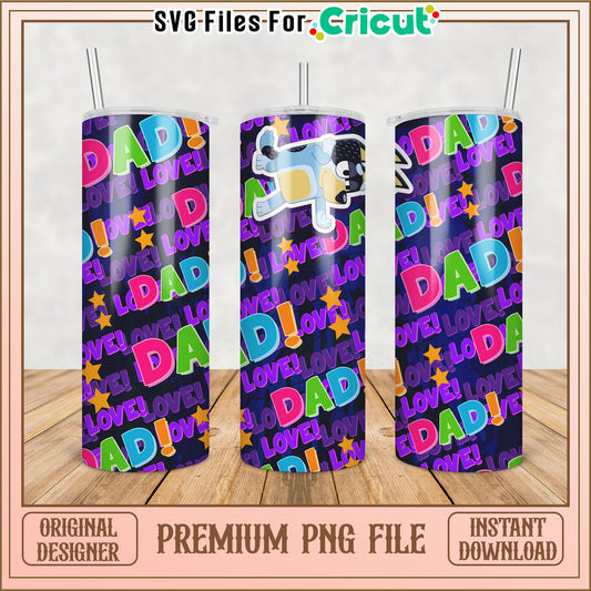 Dad Love Tumbler PNG Sublimation Design