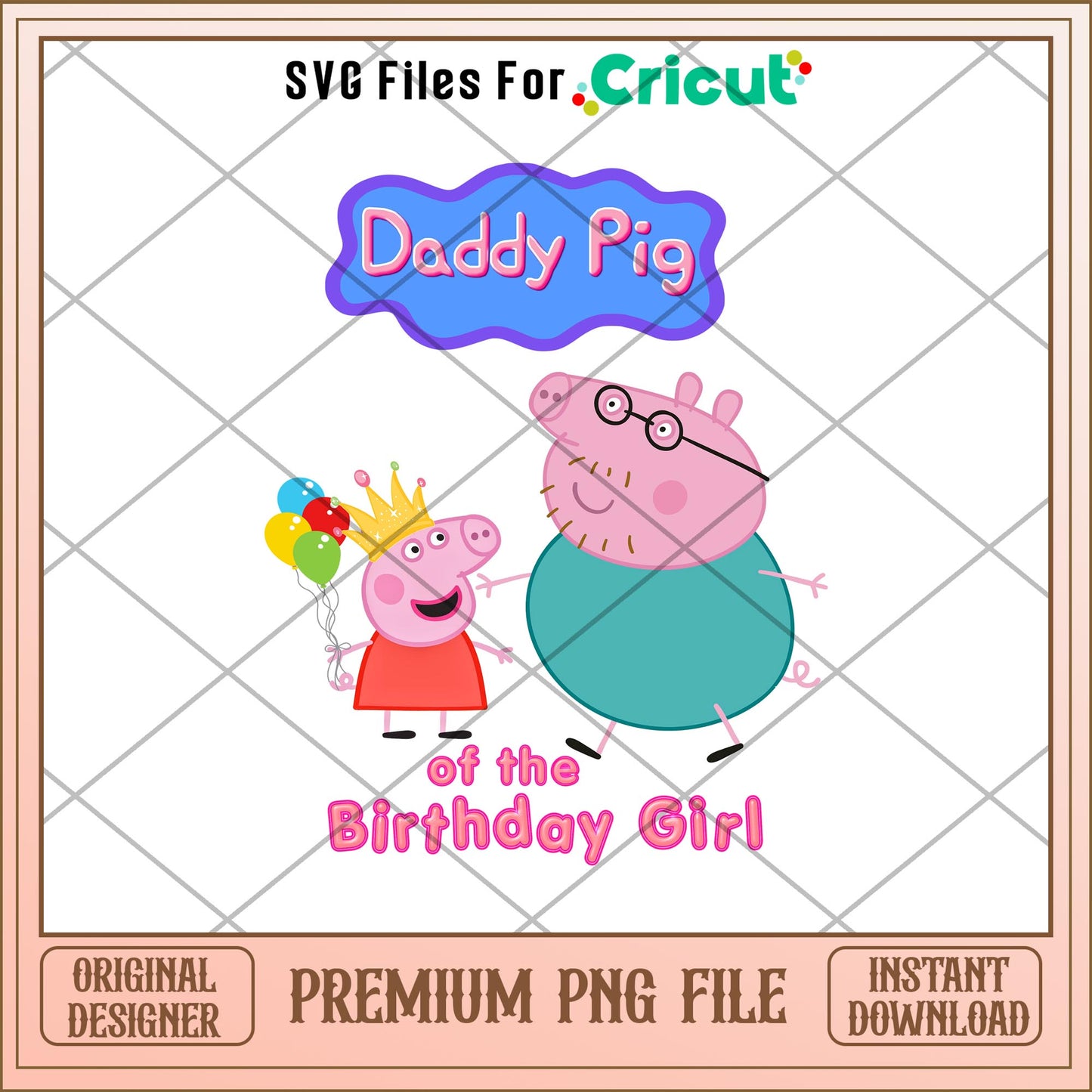 Daddy Pig Of The Birthday Girl Png, peppa pig png, digital download