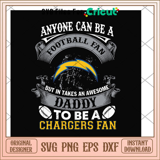 Daddy to be a chargers fan svg, chargers svg, new nfl svg 