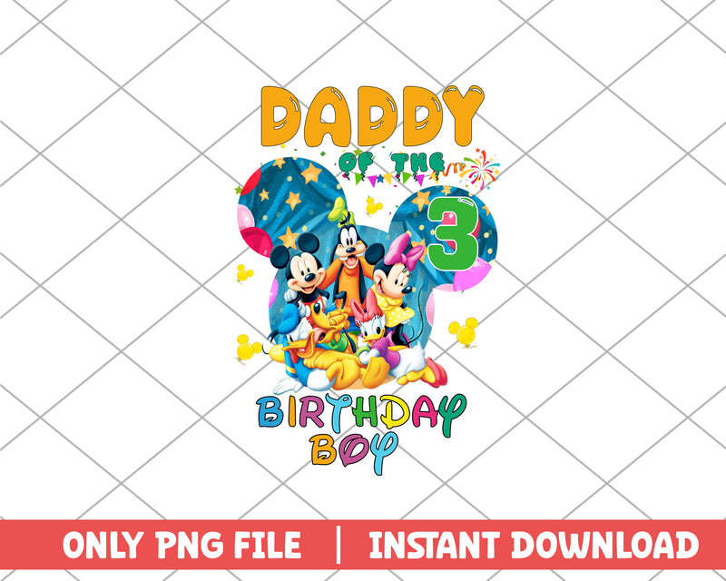 Daddy of the birthday boy three disney png