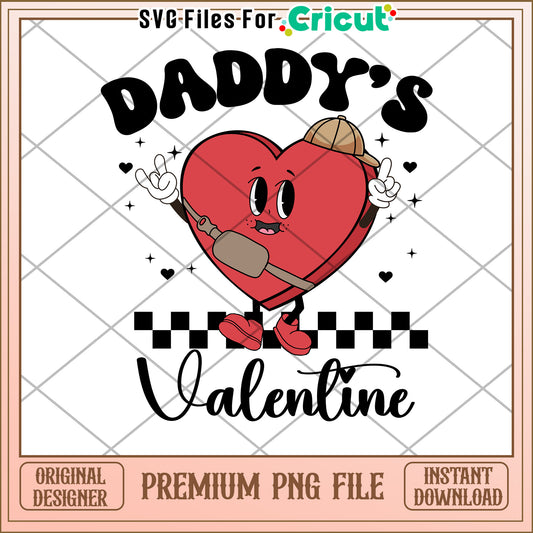 Daddys Valentine PNG Valentines Day Design