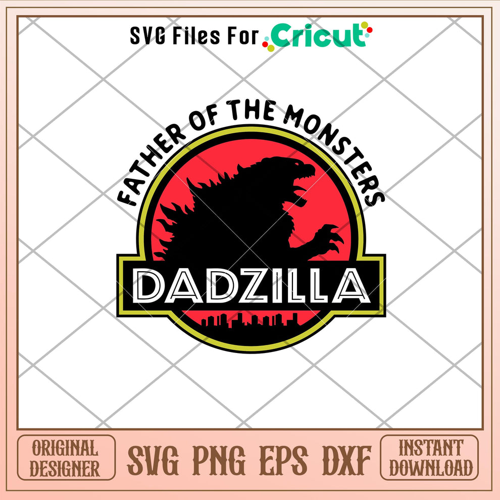 Dadzilla, Dadzilla Father of The Monsters Svg – svg files for cricut