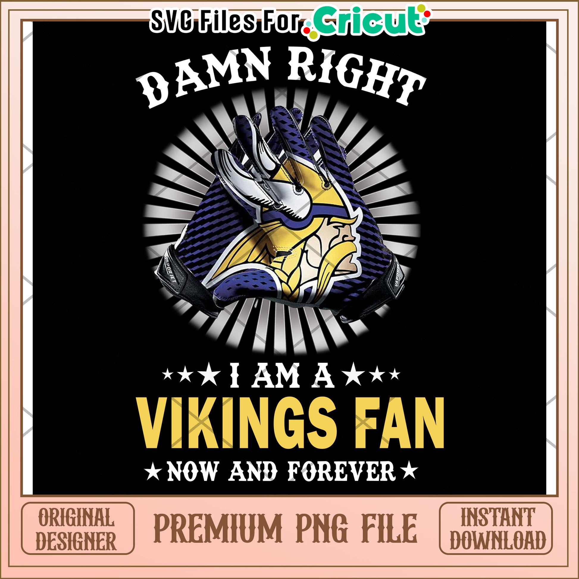 Damn Right I Am a Vikings Fan, Premium PNG Design for Fans