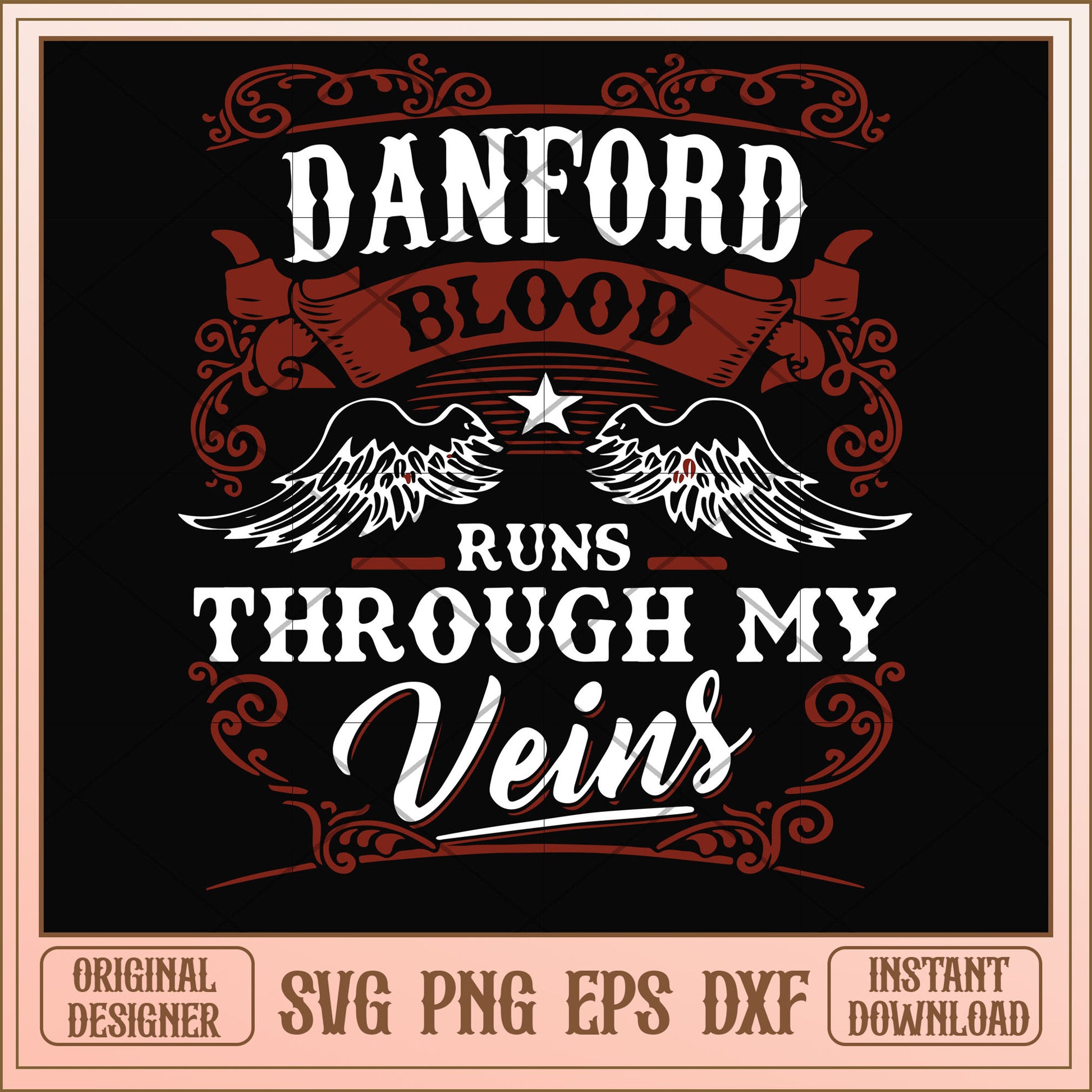 Danford blood runs through my veins svg, danford svg, funny svg