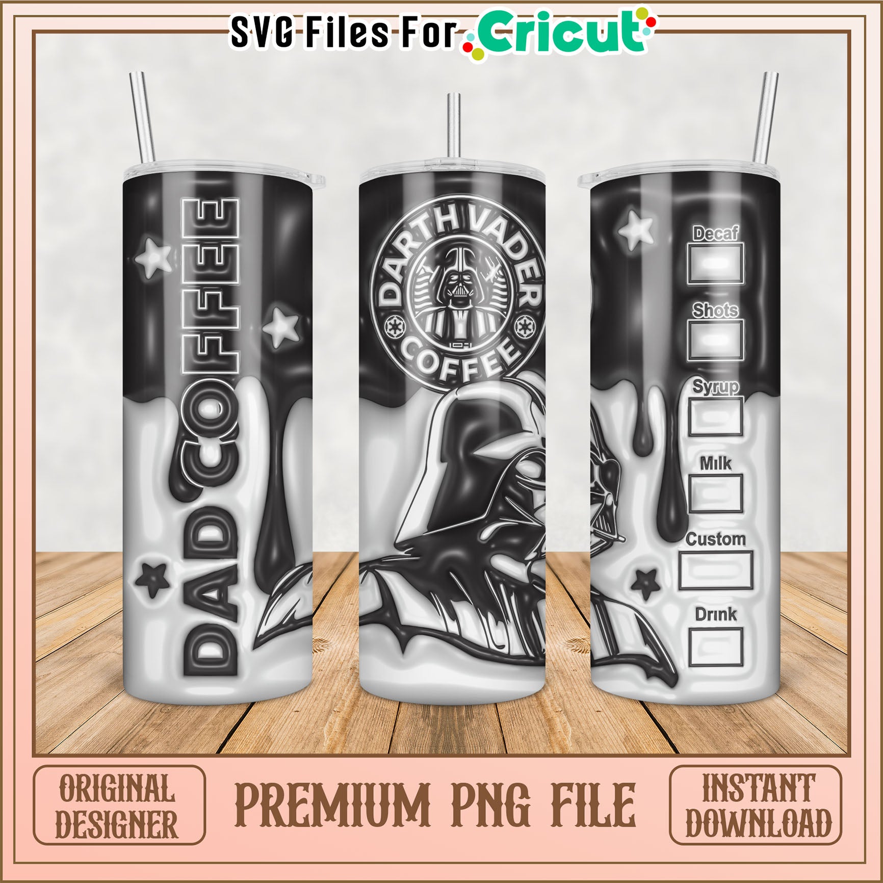 Darth Vader Coffee Tumbler PNG Design for Cricut Fans Plus Dad Theme