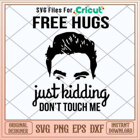 David Free Hugs Just Kidding Dont Touch Me Svg-Svgfilesforcricut