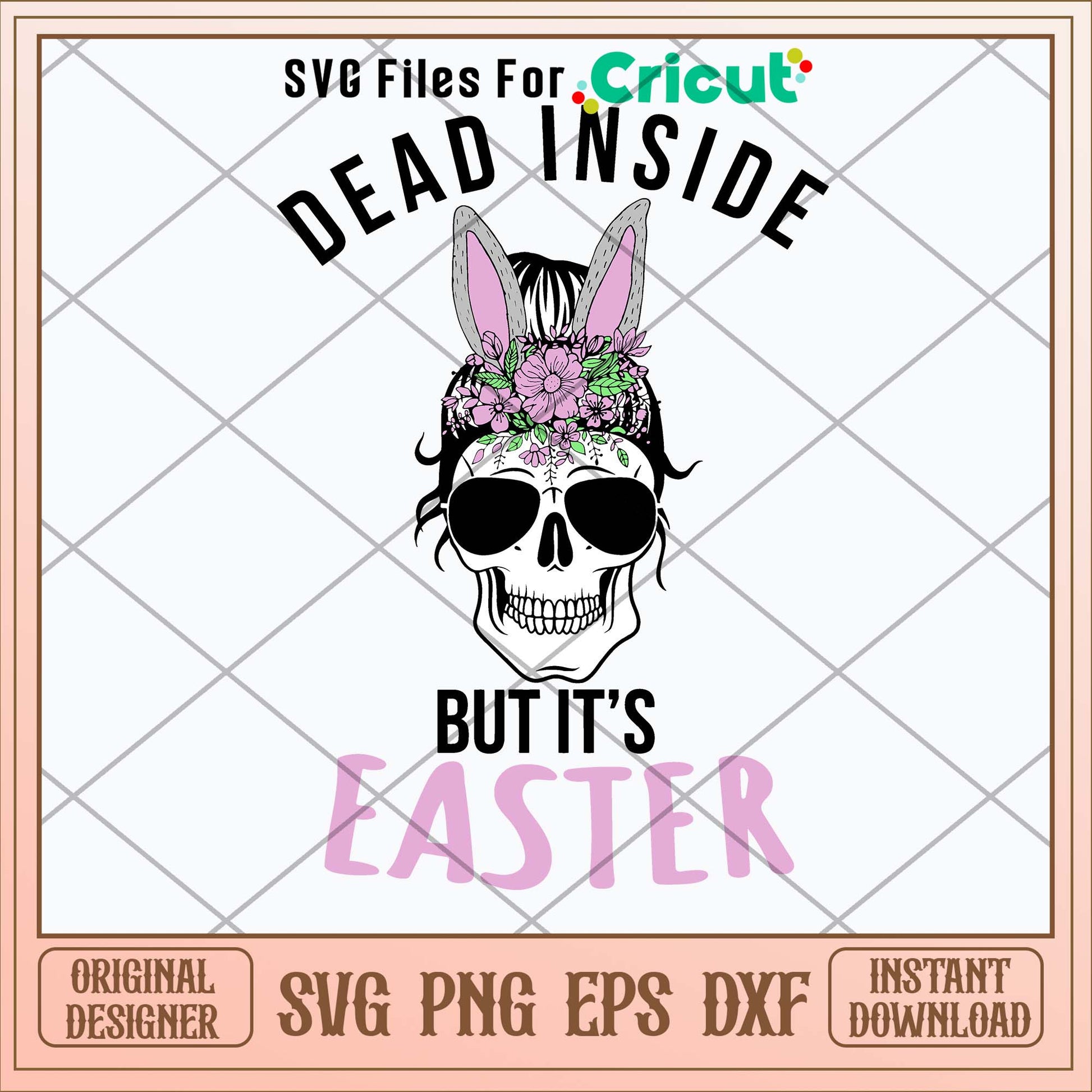 Dead Inside But it’s Easter Svg-Svgfilesforcricut