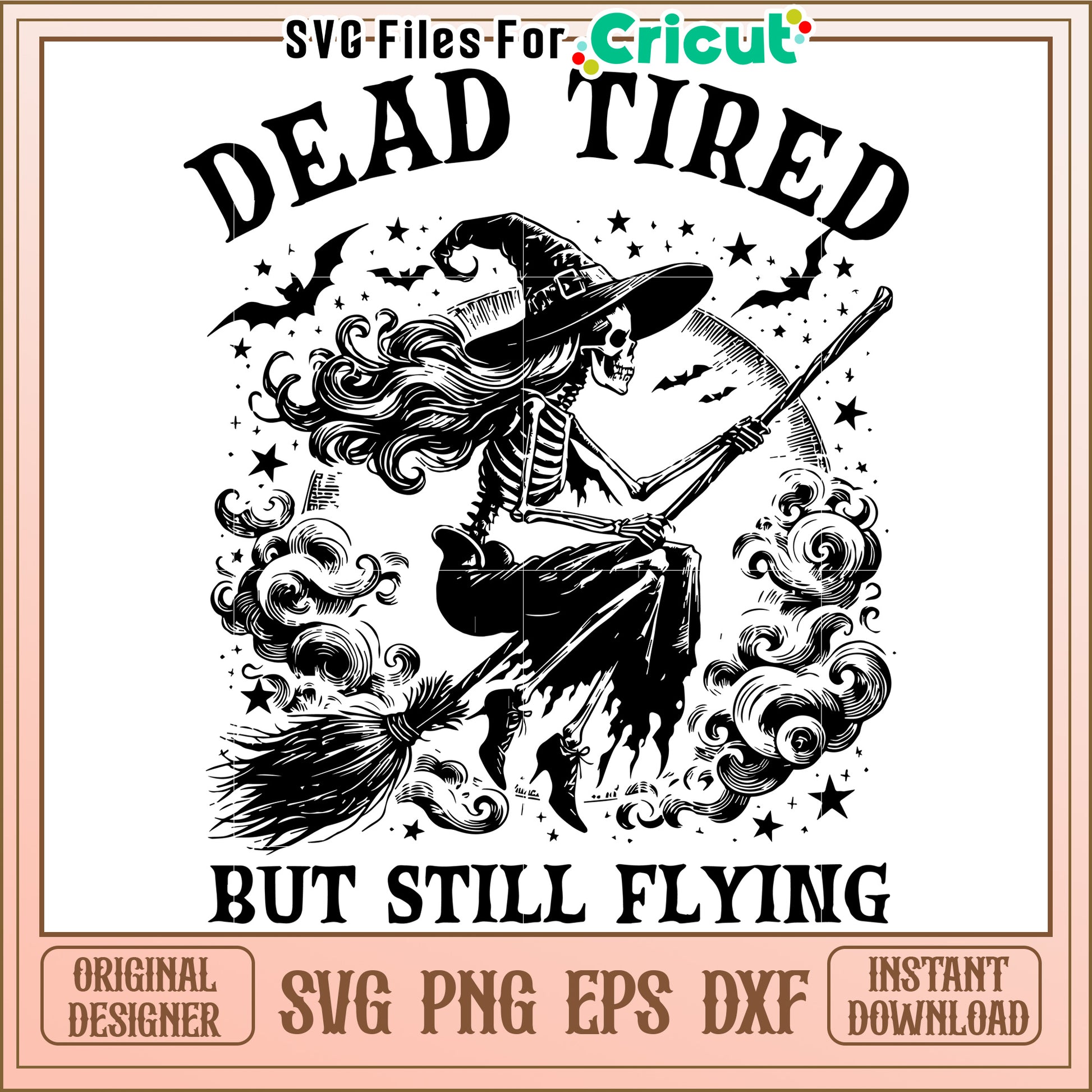 Dead tired but still flying svg, spooky halloween svg, halloween season svg