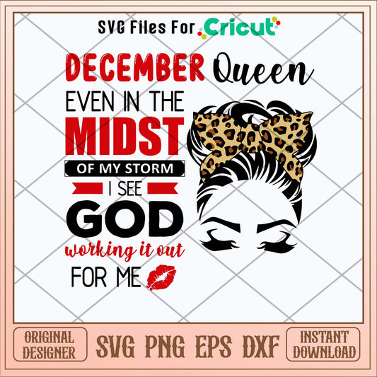 December Queen Even In The Midst Svg-Svgfilesforcricut