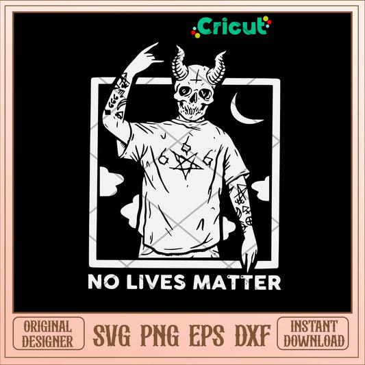 Demon No Lives Matter Svg-Svgfilesforcricut