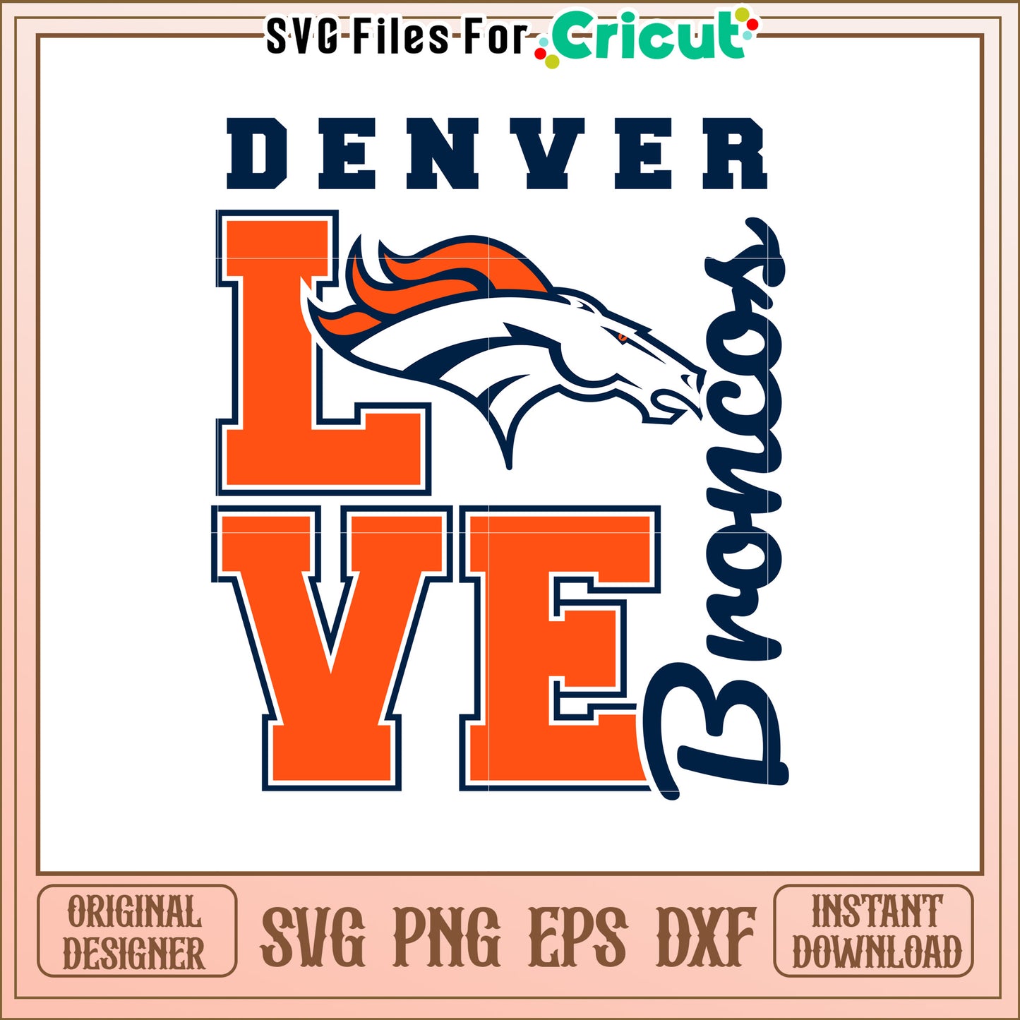 Denver Broncos Love SVG Design