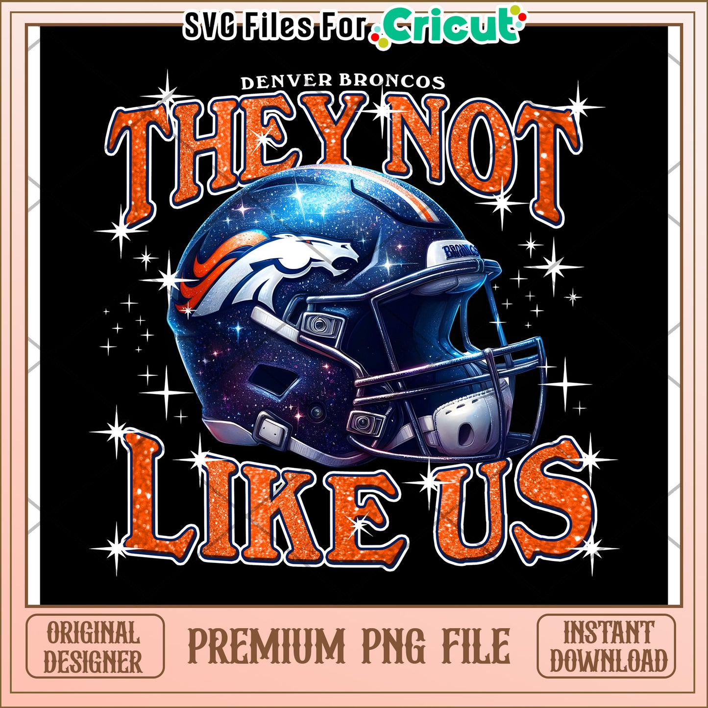 Denver Broncos helmet design, they not like us PNG download