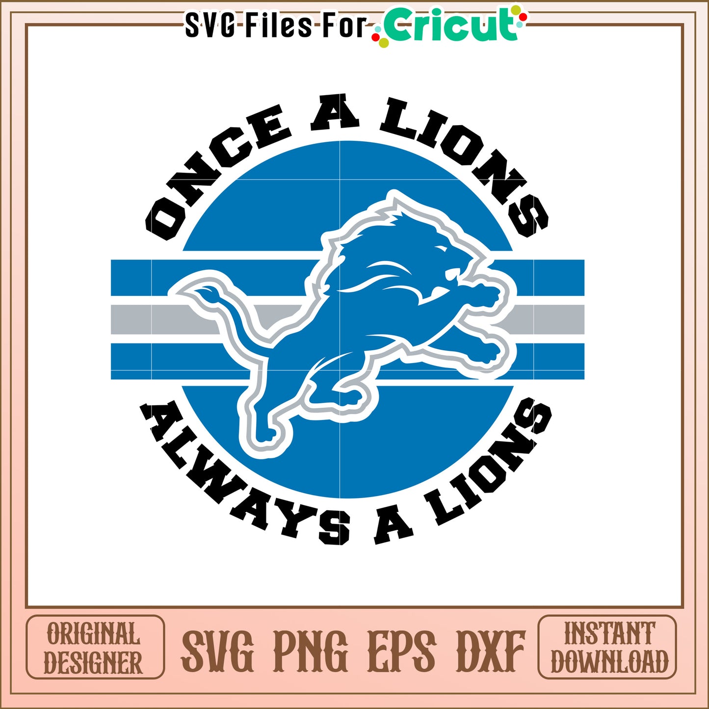 Detroit Lions SVG Design Once A Lion