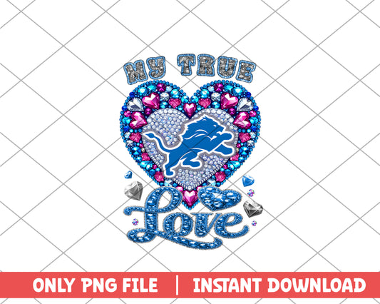 Detroit Lions my true love png, Detroit Lions png