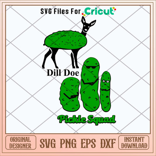 Dill Doe Pickle Squad Svg-Svgfilesforcricut