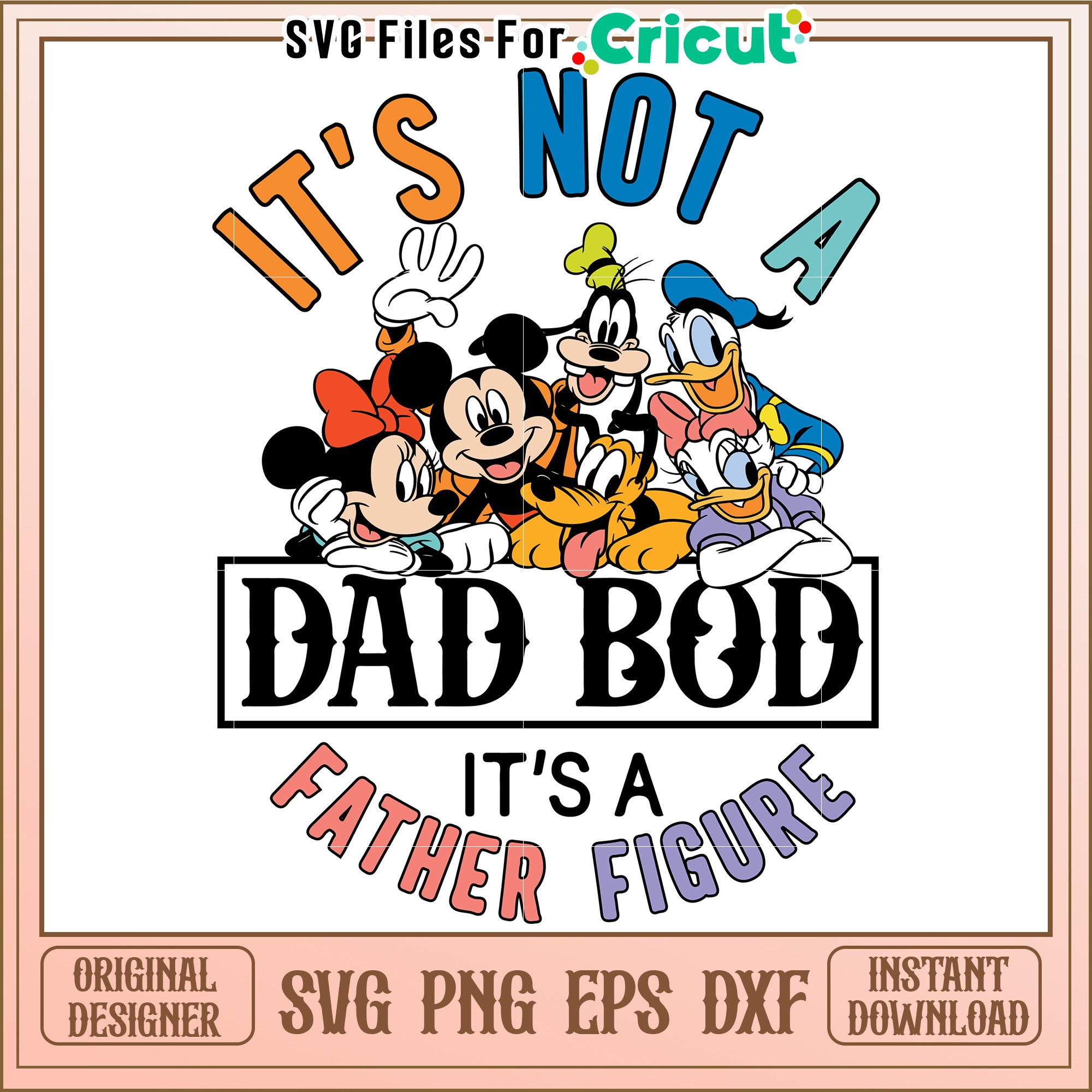 Disney Dad Sign Disney Dad Bod SVG Design Instant Download – svg files for cricut