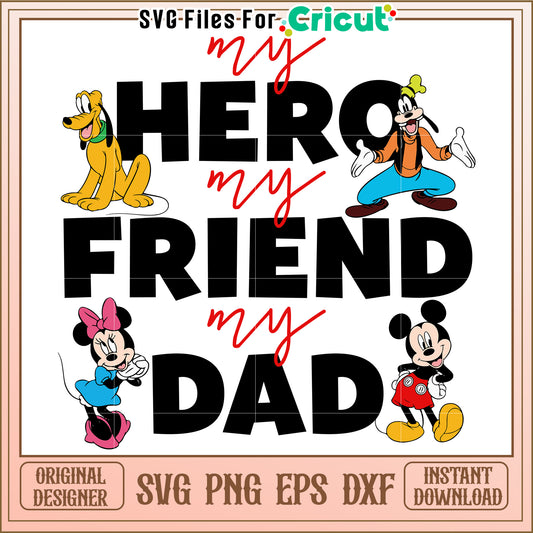 Disney Dad SVG Design Hero Friend Dad
