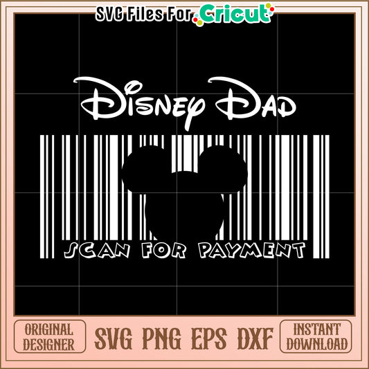 Disney Dad SVG Scan for Payment Design