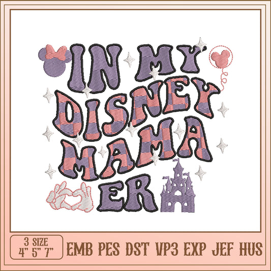 Disney Mama Embroidery Design Cute and Whimsical Format 4x5x7