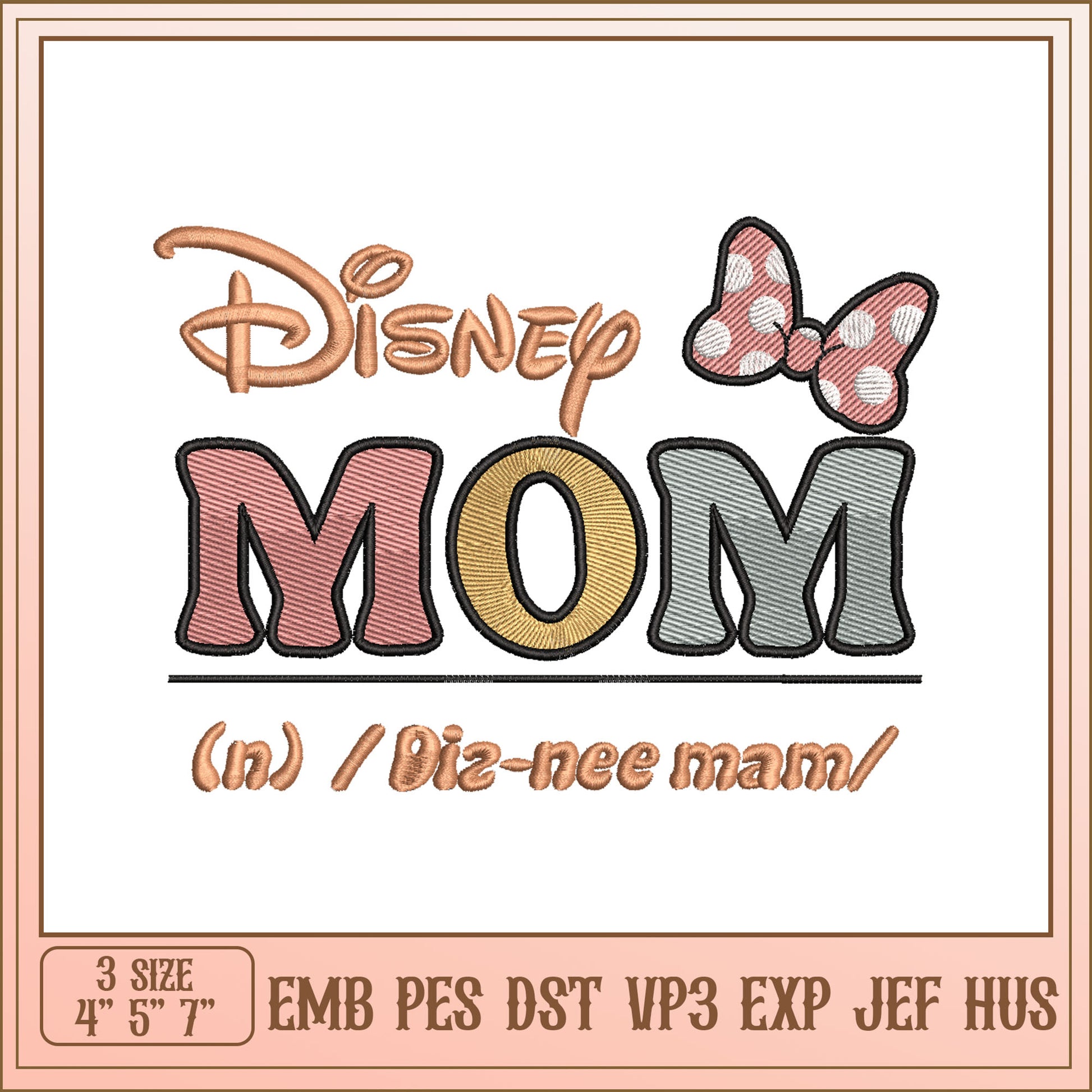 Disney Mom Embroidery Design for Machine with Three Sizes Available