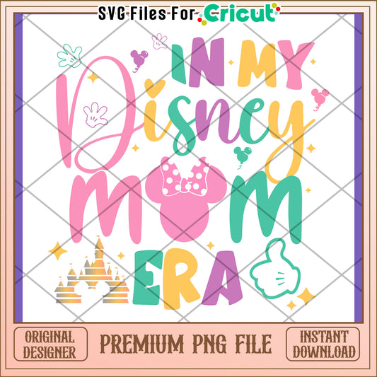 Disney Mom Era PNG Design Download