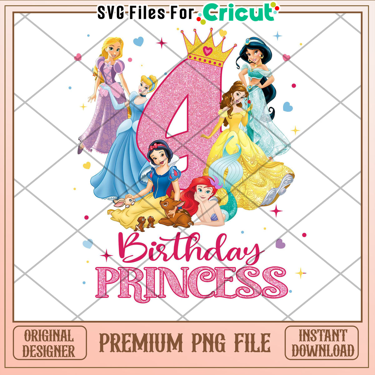 Disney Princess 4th Birthday PNG – svg files for cricut