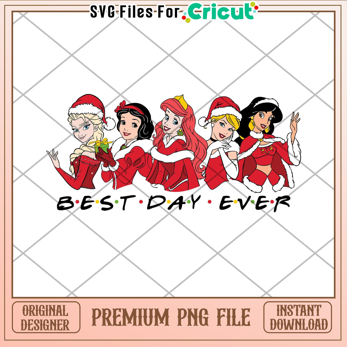 Disney Princess Christmas Best Day Ever PNG File for Cricut Design