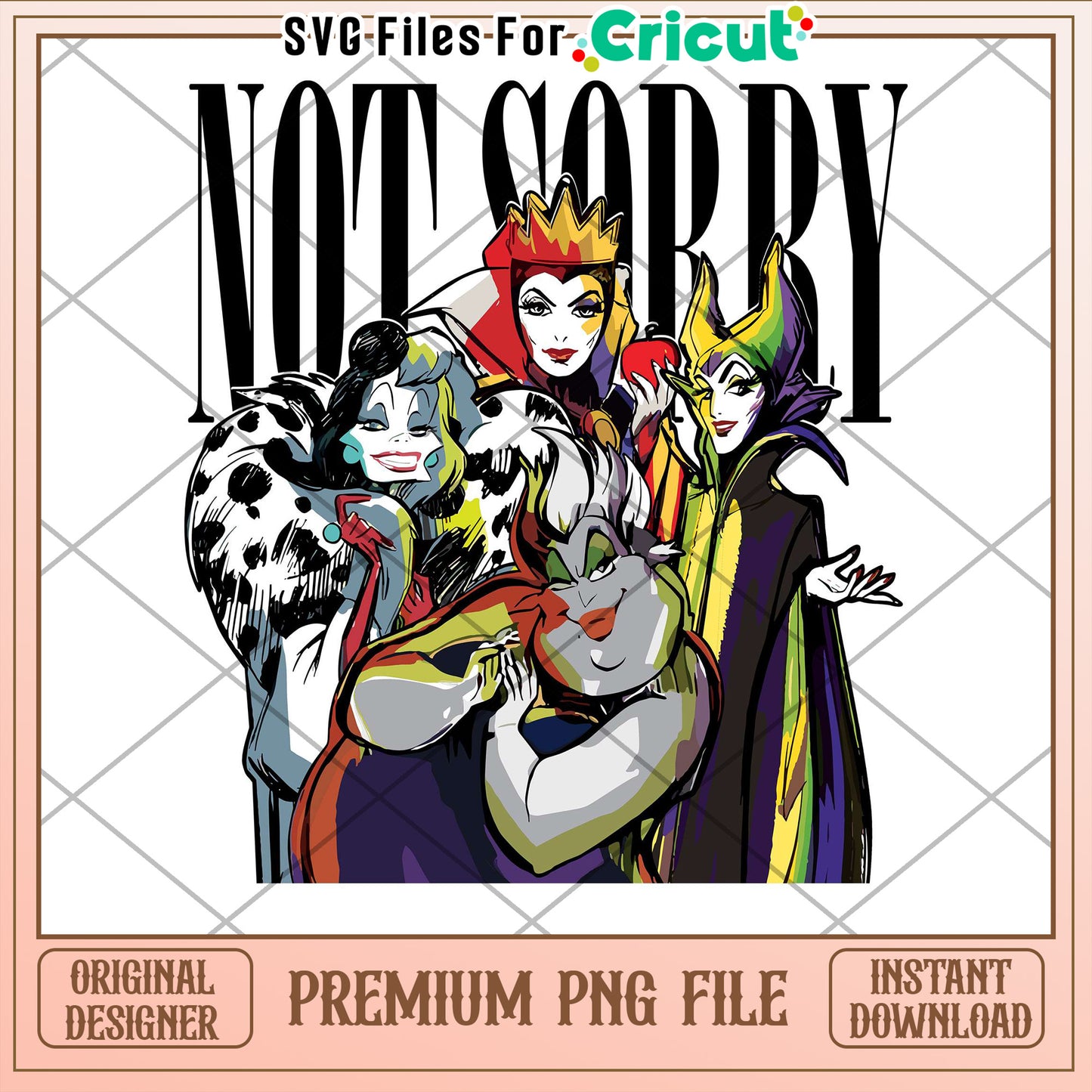 Disney Villains PNG Not Sorry Design