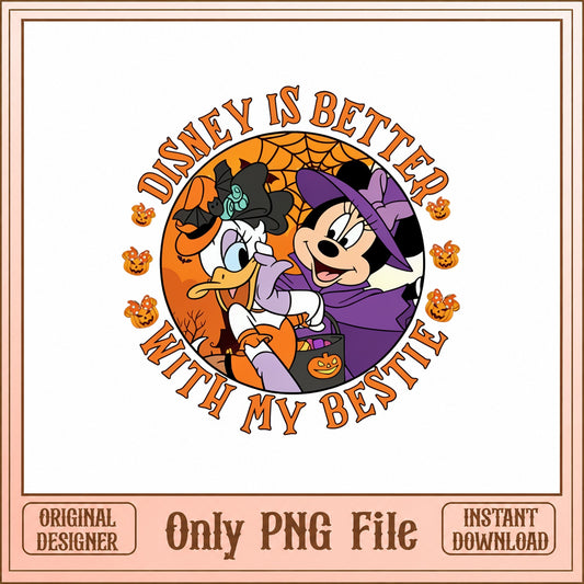 Disney Is Better With My Bestie PNG, Halloween Minnie Daisy, PNG
