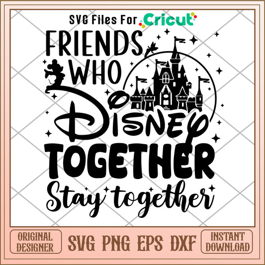 Stay disney together SVG instant download