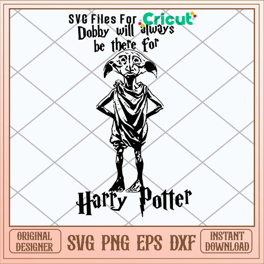 Dobby Will Always Be There For Harry Potter Svg-Svgfilesforcricut