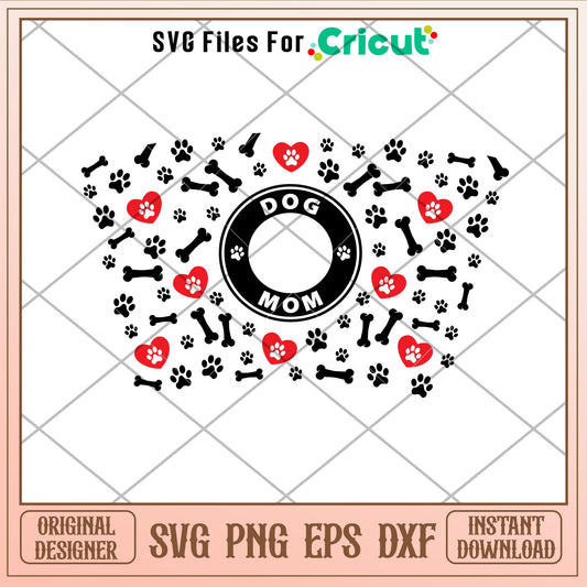 Dog Mom Full Wrap, Dog Mom Full Wrap Svg