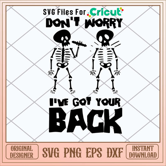 Don’t Worry I’ve Got Your Back Svg
