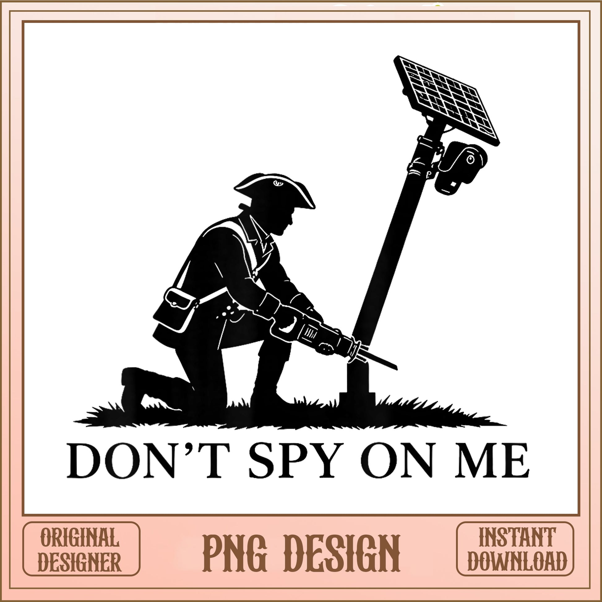 Don't Spy On Me PNG, Patriot Surveillance Camera SVG PNG, Funny Political PNG
