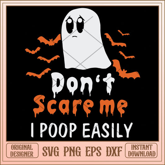 Don't scare me i poop easily svg, halloween svg, digital download