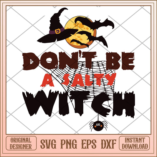 Dont be a salty witch svg, Disney characters svg, Digital Download