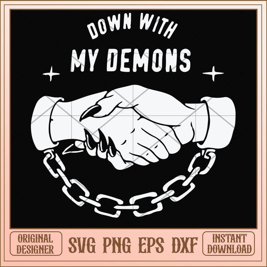 Down with my Demons svg, demons svg, funny svg
