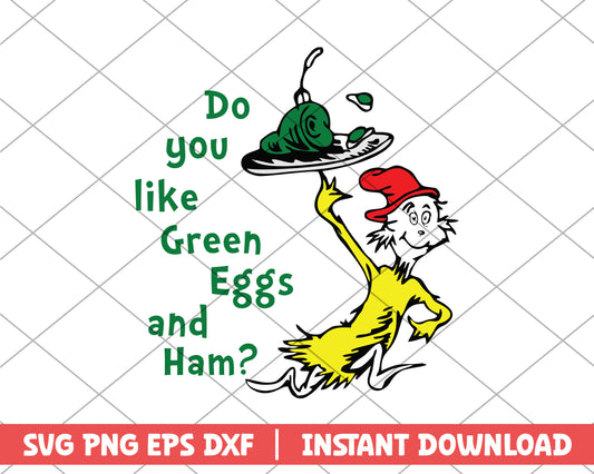 Do you like green eggs and ham svg 