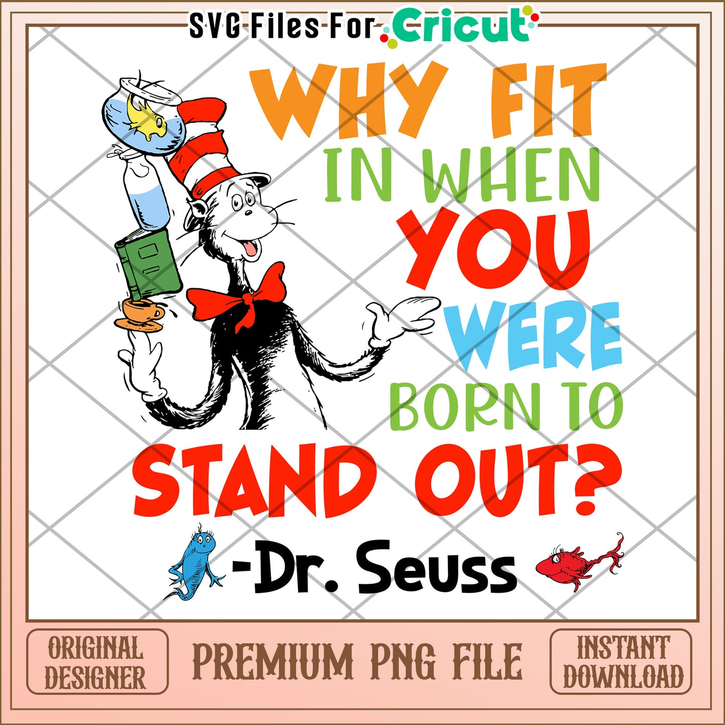 Dr Seuss Cat PNG Stand Out Quote