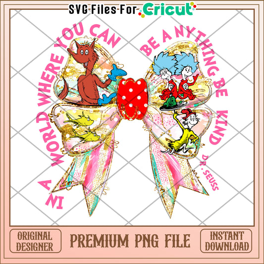 Dr Seuss Inspirational Quote Bow PNG for Creative Projects