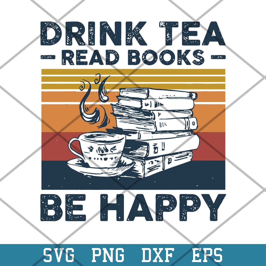 Drink Tea Read Books Be Happy Vintage Svg, Halloween Svg-Svgfilesforcricut