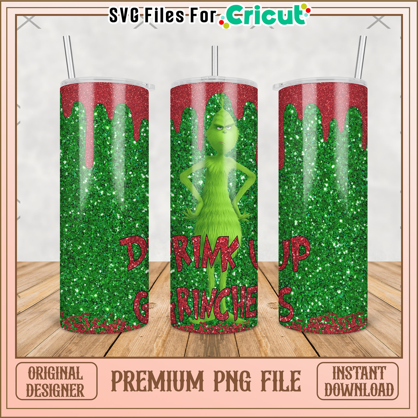 Drink up grinches tumbler png, the grinch movie​​ png, grinch tumbler​ png