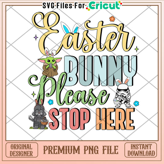 Easter Bunny Stop Here PNG Design