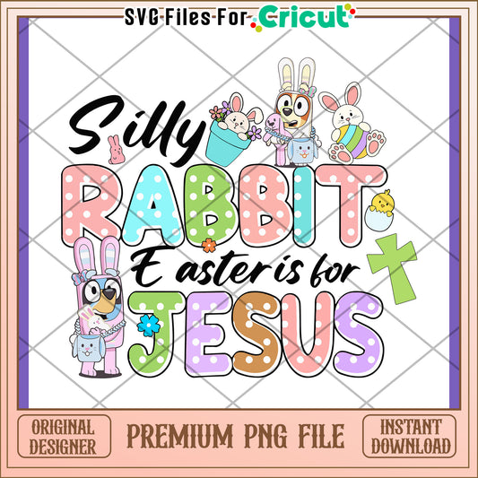 Easter Jesus PNG Design Silly Rabbits