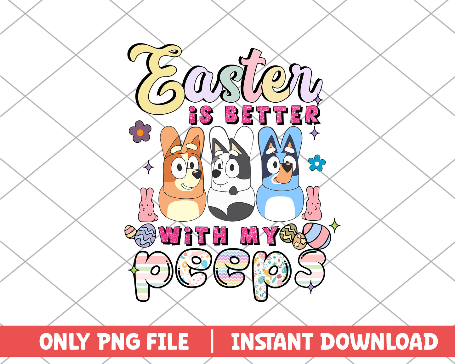 Easter is better with my peeps easter png