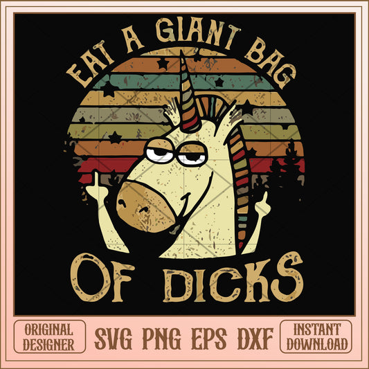 Eat a giant bag of dicks svg, giant bag of dicks svg, funny svg