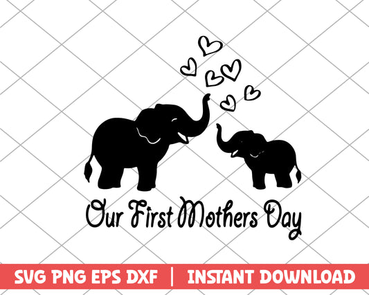 Elephant our first mothers day svg