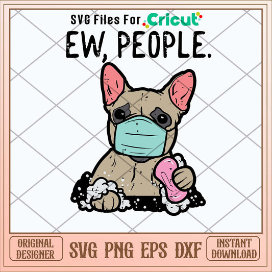 Ew People French Bulldog Mask Svg