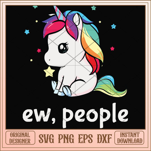 Ew people baby unicorn svg, baby unicorn svg, funny svg